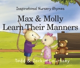 Max & Molly Learn Their Manners - Todd Courtney, Jackie Courtney