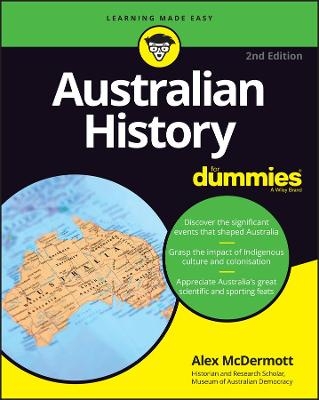 Australian History For Dummies - Alex McDermott