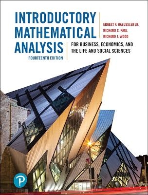 Introductory Mathematical Analysis for Business, Economics, and the Life and Social Sciences - Ernest Haeussler, Richard Paul, Richard Wood