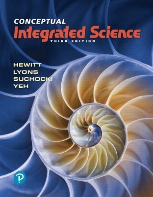 Conceptual Integrated Science - Paul Hewitt, Suzanne Lyons, John Suchocki, Jennifer Yeh