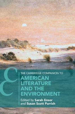 The Cambridge Companion to American Literature and the Environment - 