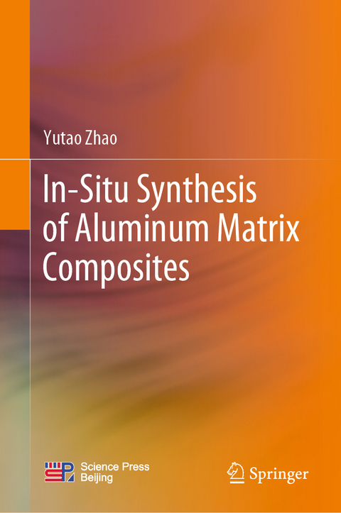 In-Situ Synthesis of Aluminum Matrix Composites - Yutao Zhao