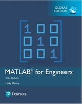 MATLAB for Engineers, Global Edition - Moore, Holly