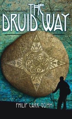 The Druid Way - Philip Carr-Gomm