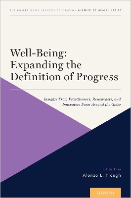 Well-Being: Expanding the Definition of Progress - 