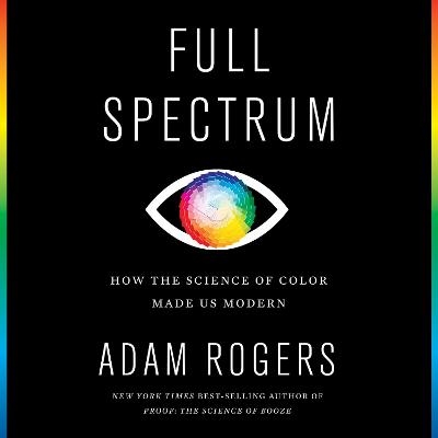 Full Spectrum - Adam Rogers