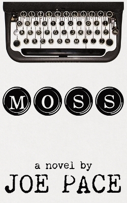 Moss - Joe Pace