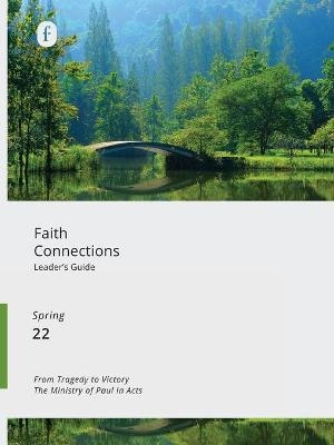 Faith Connections Adult Leader's Guide (March/April/May 2022) -  The Foundry Publishing