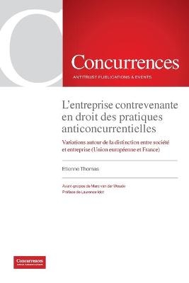 L'entreprise contrevenante en droit des pratiques anticoncurrentielles - Etienne Thomas