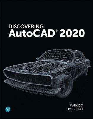 Discovering AutoCAD 2020 - Paul Riley, Mark Dix