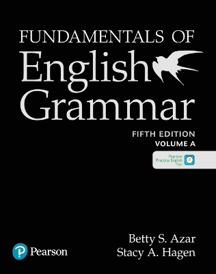 Azar-Hagen Grammar - (AE) - 5th Edition - Student Book A with App - Fundamentals of English Grammar - Betty Azar, Stacy Hagen