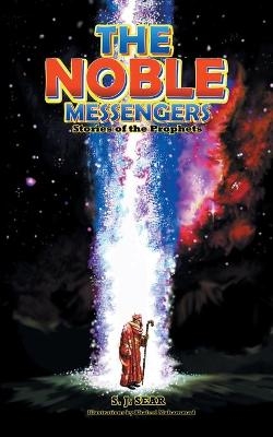 The Noble Messengers - S J Sear