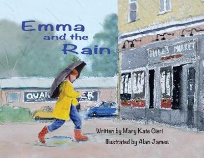 Emma and the Rain - Mary Kate Cieri