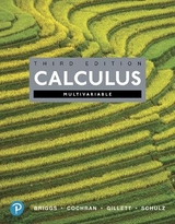 Multivariable Calculus - Briggs, William; Cochran, Lyle; Gillett, Bernard; Schulz, Eric