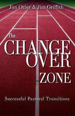 The Changeover Zone - Jim Ozier,  Jim Griffith