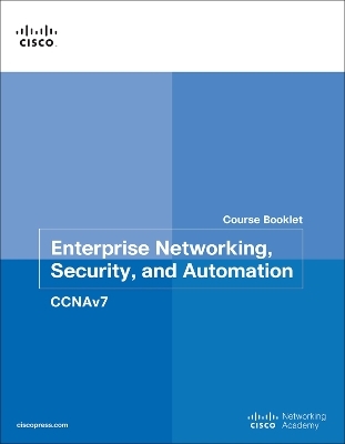 Enterprise Networking, Security, and Automation Course Booklet (CCNAv7) - Allan Johnson,  Cisco Networking Academy