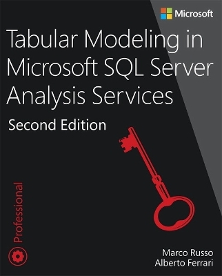 Tabular Modeling in Microsoft SQL Server Analysis Services - Marco Russo, Alberto Ferrari