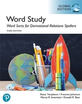 Word Study: Word Sorts for Derivational Relations Spellers, Global Edition, 3rd edition - Johnston, Francine; Invernizzi, Marcia; Bear, Donald; Templeton, Shane