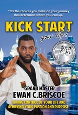 Kick Start your Life! - Ewan C. Briscoe