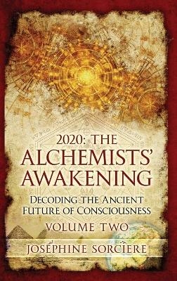 2020 - The Alchemist's Awakening Volume Two - Josephine Sorciere