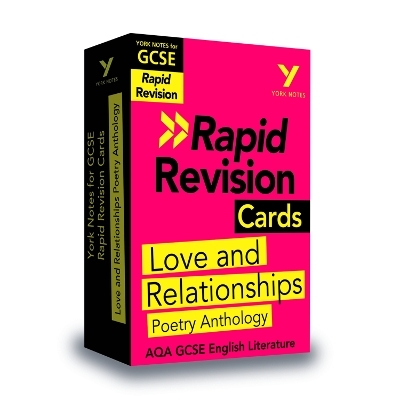 York Notes for AQA GCSE (9-1) Rapid Revision Cards: Love and Relationships AQA Poetry Anthology - catch up, revise and be ready for the 2025 and 2026 exams - Lucy Toop