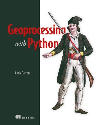 Geoprocessing with Python - Chris Garrad