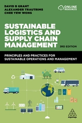 Sustainable Logistics and Supply Chain Management - Grant, David B.; Trautrims, Alexander; Wong, Chee Yew