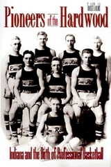 Pioneers of the Hardwood -  Todd Gould