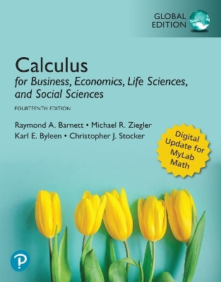 Calculus for Business, Economics, Life Sciences, and Social Sciences, Global Edition + Pearson MyLab Mathematics with Pearson eText (Package) - Raymond Barnett, Michael Ziegler, Karl Byleen, Christopher Stocker