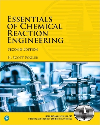 Essentials of Chemical Reaction Engineering - H. Fogler