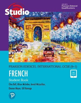 Pearson Edexcel International GCSE (9–1) French Student Book - Clive Bell, Gill Ramage, Anneli McLachlan, Alison McIndoe, Eleanor Mayes