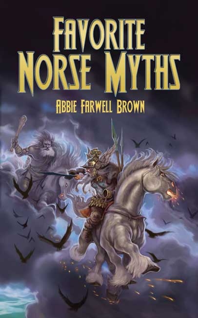 Favorite Norse Myths -  Abbie Farwell Brown,  E. Boyd Smith