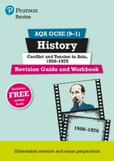 Pearson REVISE AQA GCSE History Conflict and tension in Asia, 1950-1975 Revision Guide and Workbook incl. online revision and quizzes - for 2025 and 2026 exams - Bircher, Rob