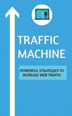 Traffic Machine - David Rush