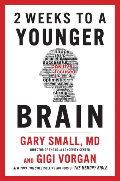 2 Weeks To A Younger Brain - Gary Small, Gigi Vorgan