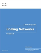 Scaling Networks v6 Labs & Study Guide - Cisco Networking Academy; Johnson, Allan