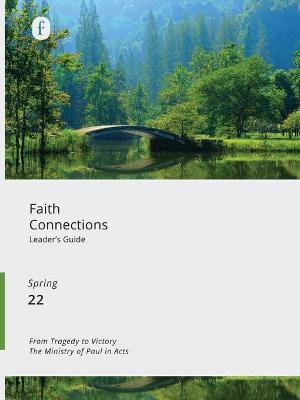 Faith Connections Illustrated Bible Life (March/April/May 2022) -  The Foundry Publishing