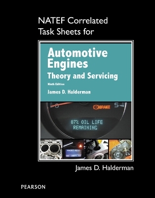 NATEF Correlated Task Sheets for Automotive Engines - James Halderman