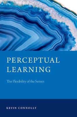 Perceptual Learning - Kevin Connolly