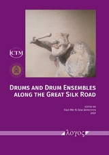 Drums and Drum Ensembles along the Great Silk Road - 