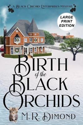 Birth of the Black Orchids - M R Dimond