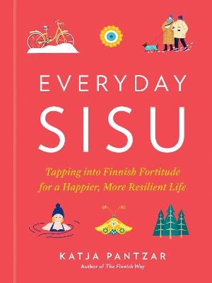 Everyday Sisu - Katja Pantzar