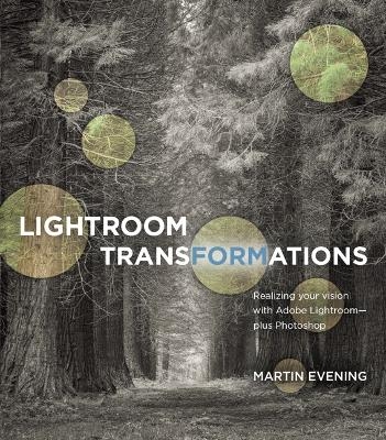 Lightroom Transformations - Martin Evening