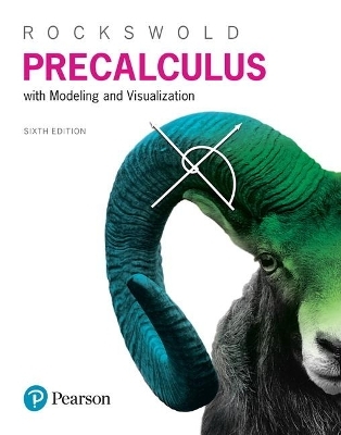 Precalculus with Modeling & Visualization - Gary Rockswold