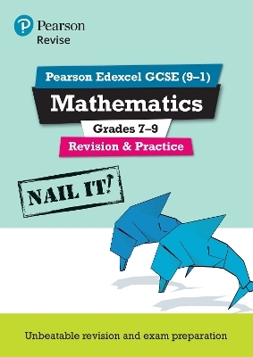 Pearson REVISE Edexcel GCSE Mathematics Grades 7-9 Revision and Practice: for 2025 and 2026 exams - Harry Smith