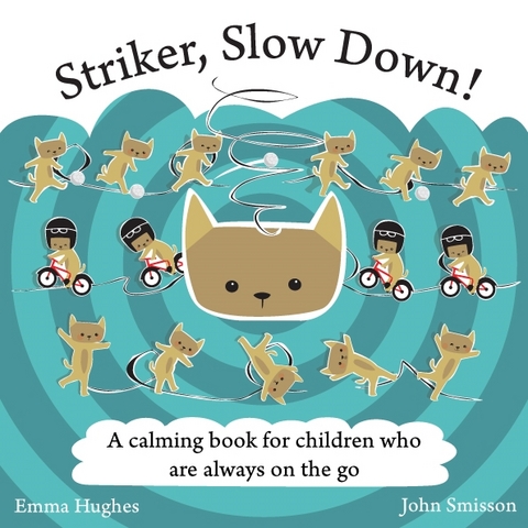 Striker, Slow Down! -  Emma Hughes