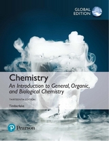 Chemistry: An Introduction to General, Organic, and Biological Chemistry, Global Edition + Mastering Chemistry with Pearson eText - Timberlake, Karen