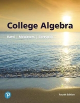 College Algebra - Ratti, J. S.; McWaters, Marcus; Skrzypek, Leslaw