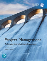 Project Management: Achieving Competitive Advantage, Global Edition - Jeffrey Pinto