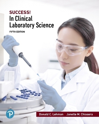 SUCCESS! in Clinical Laboratory Science - Donald Lehman